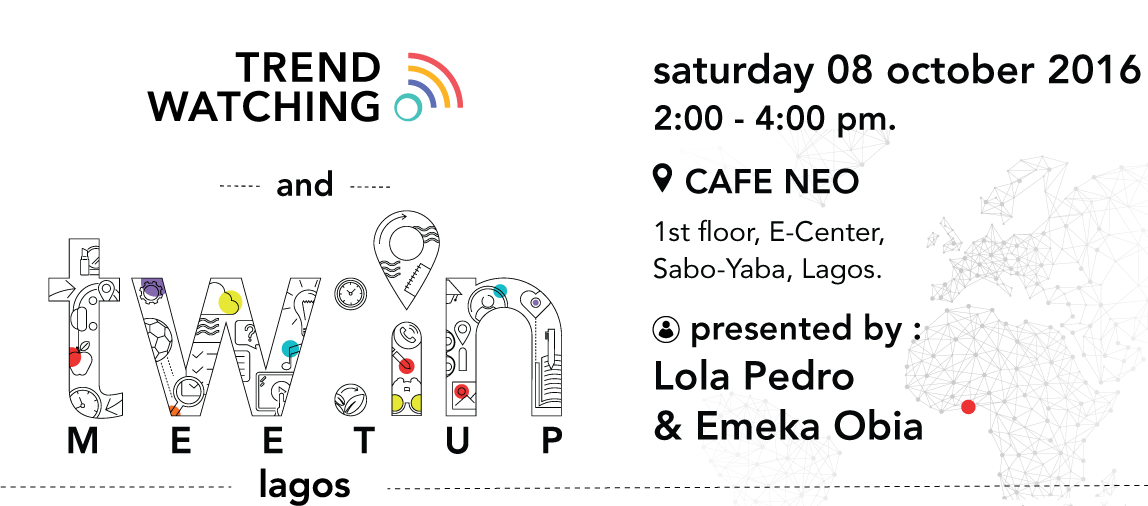 Our newly-launched tw:in meet-ups are heading to Lagos on Saturday 8th October!